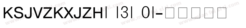 KSJVZKXJZH1 131 01字体转换